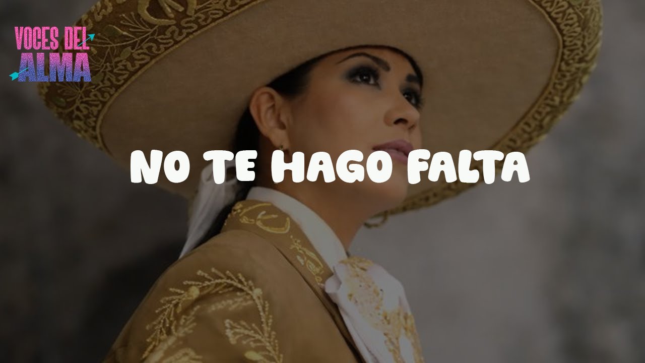 Ana Gabriel - No Te Hago Falta (Letra)