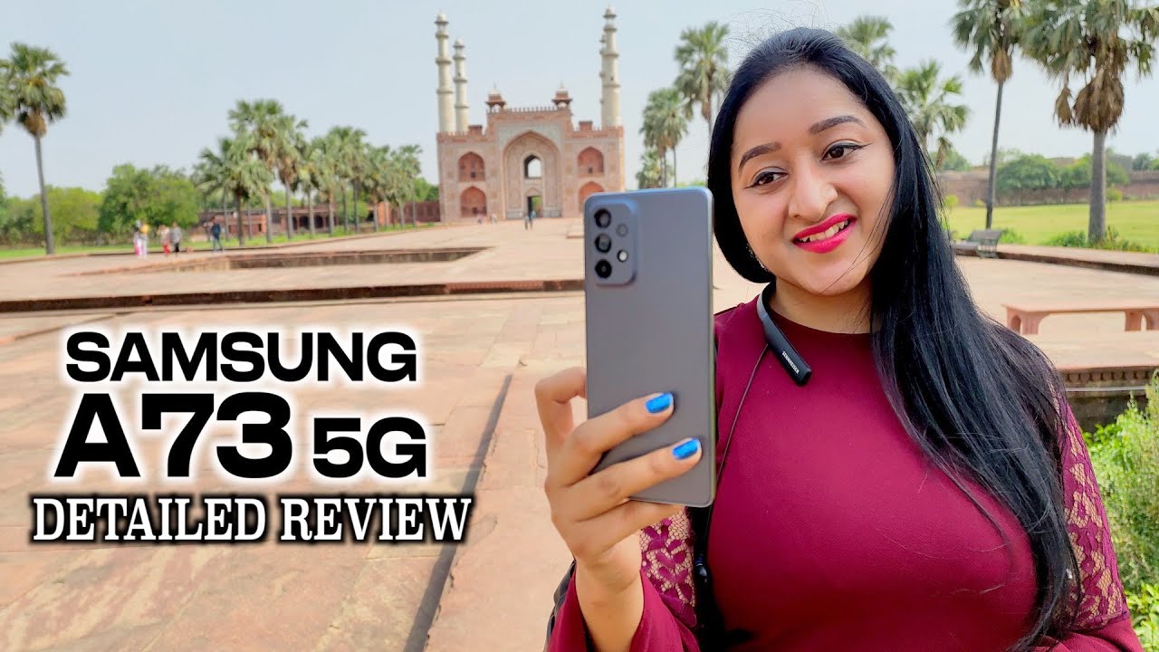 Samsung Galaxy A73 5G - DETAILED REVIEW