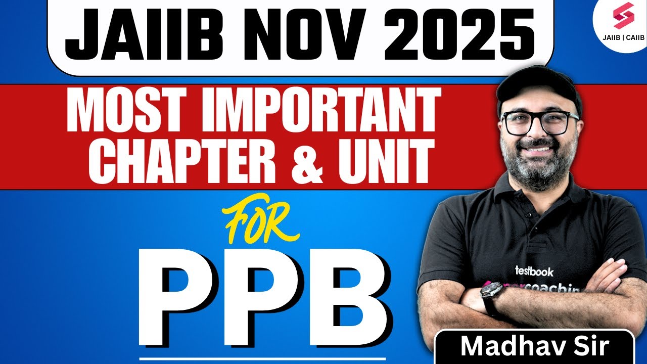 Most Important Topics For JAIIB PPB | JAIIB PPB Important Topics | JAIIB Exam 2025 | Madhav Sir