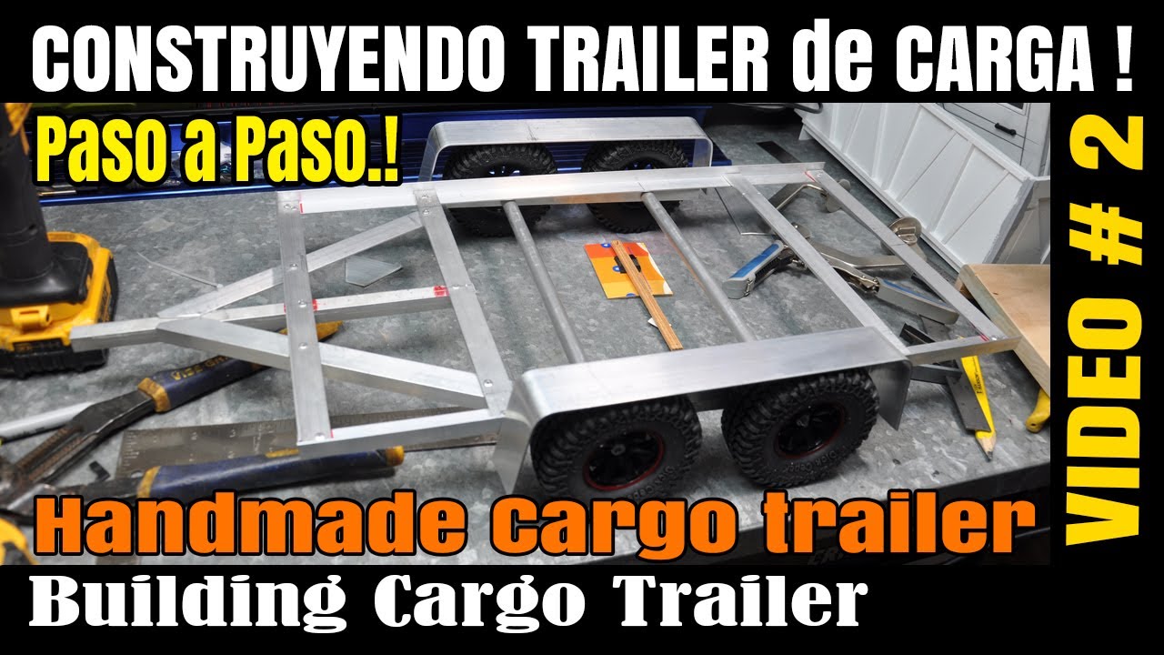 COMO CONSTRUIR TRAILER de CARGA. VIDEO 2 of 3  Building Cargo Trailer. Handmade Cargo Trailer.