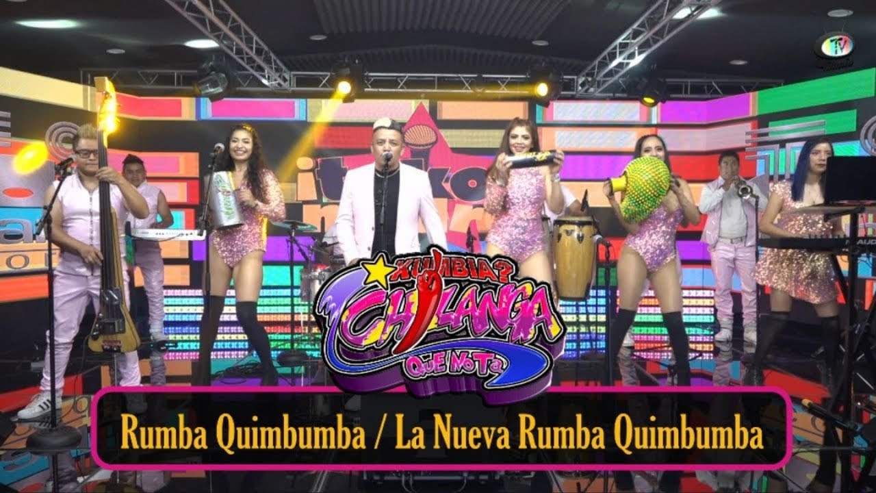 Cumbia Chilanga Que Nota - Rumba Quimbumba / La Nueva Rumba Quimbumba (Video Oficial)