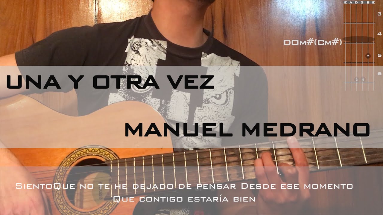 UNA Y OTRA VEZ - TUTORIAL MANUEL MEDRANO