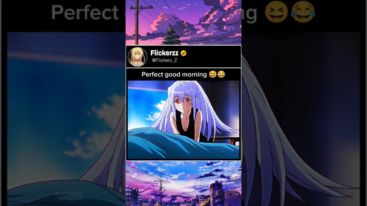 Good morning 🌚😁 || #anime #animeshorts #animeedit