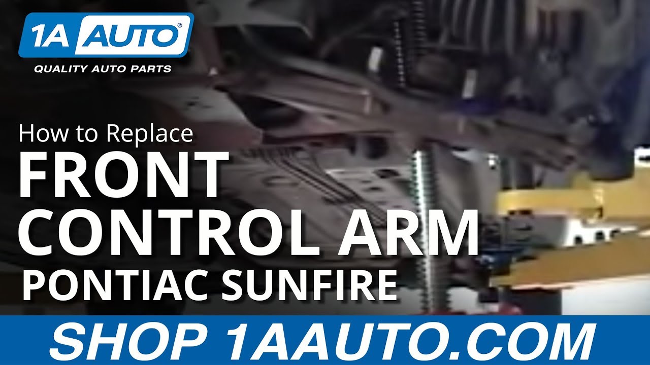 How To Replace Front Control Arm 95-05 Pontiac Sunfire