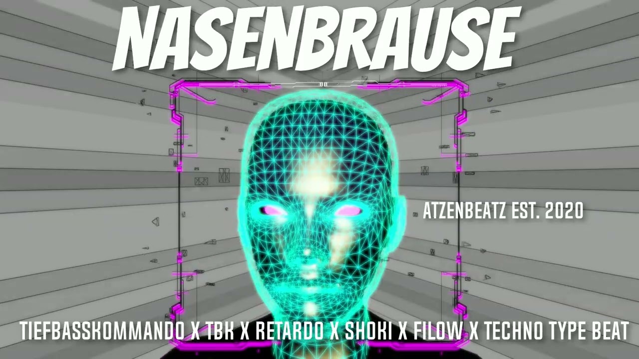 Nasenbrause  - Tiefbasskommando X TBK X Retardo X Shoki X Filow X Techno Type Beat
