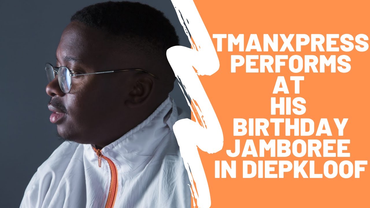 Tman Xpress performs at his birthday jamboree in Diepkloof