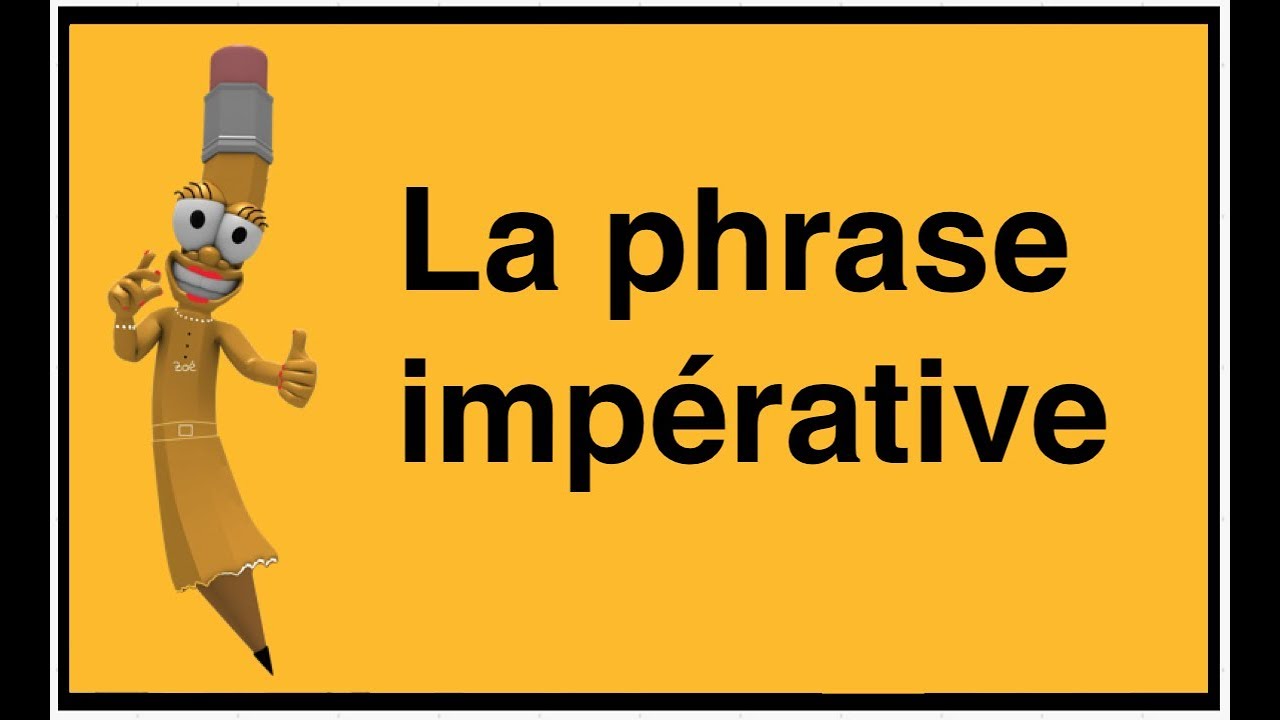La phrase impérative