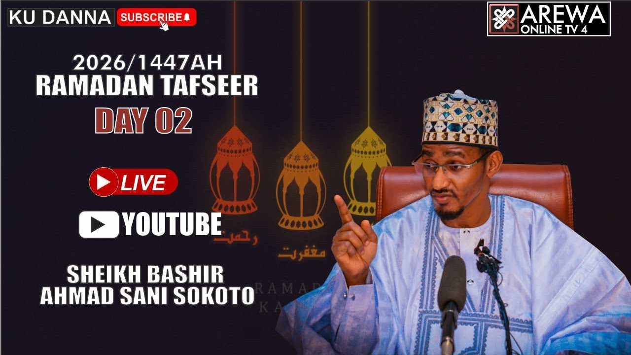 02 RAMADAN TAFSEER 2026 SHEIKH BASHIR AHMAD SANI SOKOTO