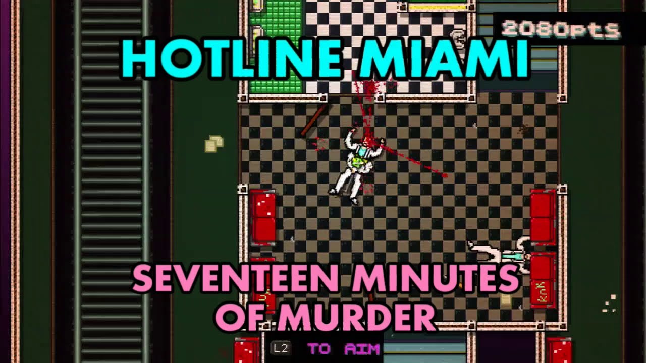 Hotline Miami - Seventeen Minutes of Murder
