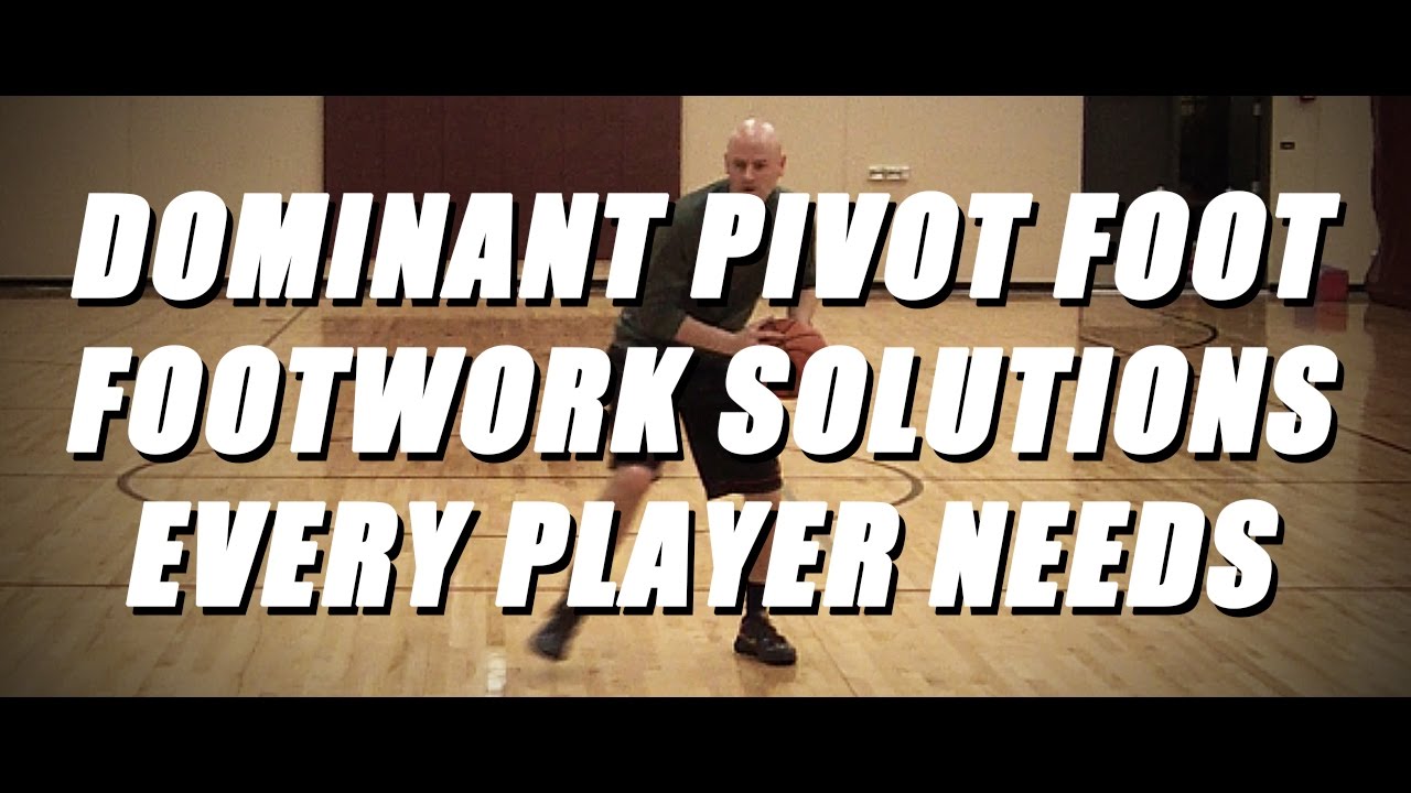 FREE Basketball Drills - Dominant Pivot Foot Footwork Solutions Every Player Needs