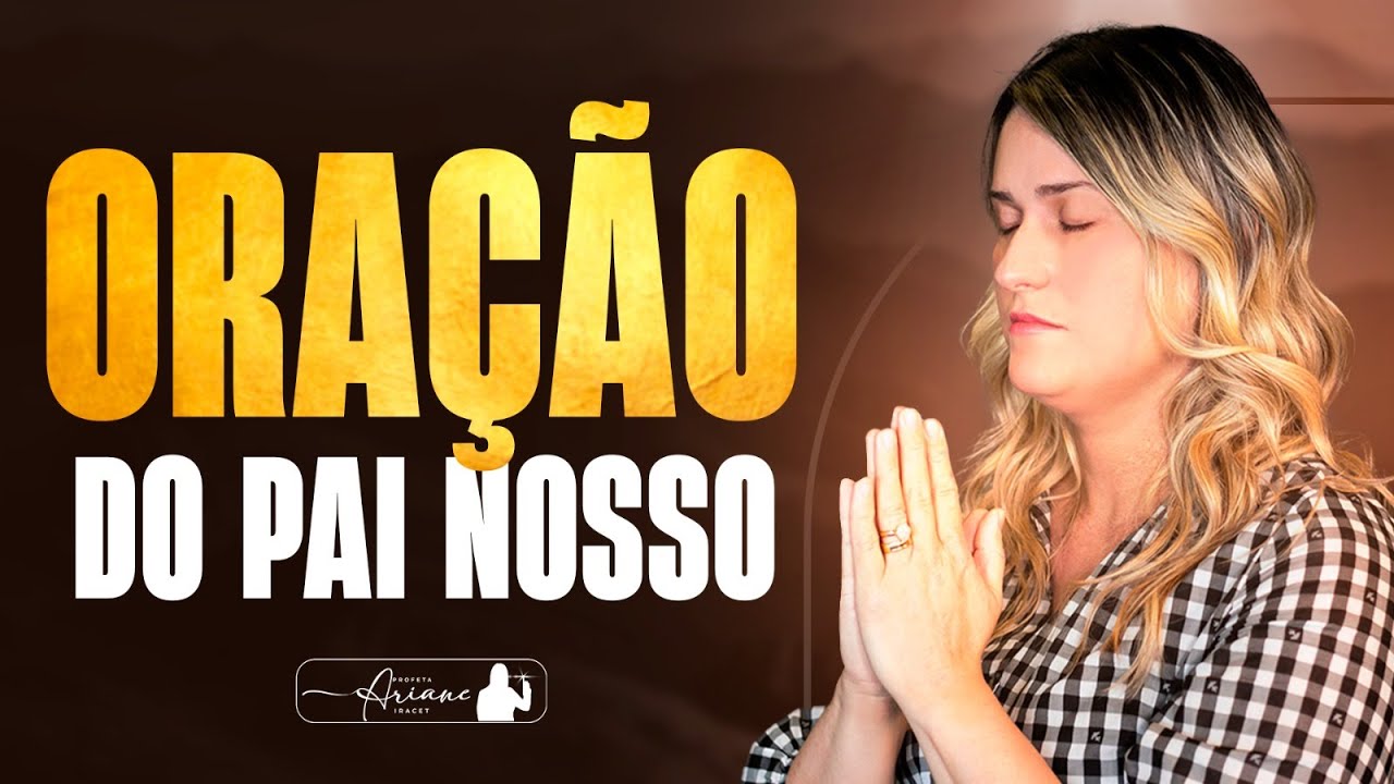 ORAÇÃO CONTRA AS OBRAS DA MALDADE - INVEJA E DISPIUTA!  @arianeiracet​