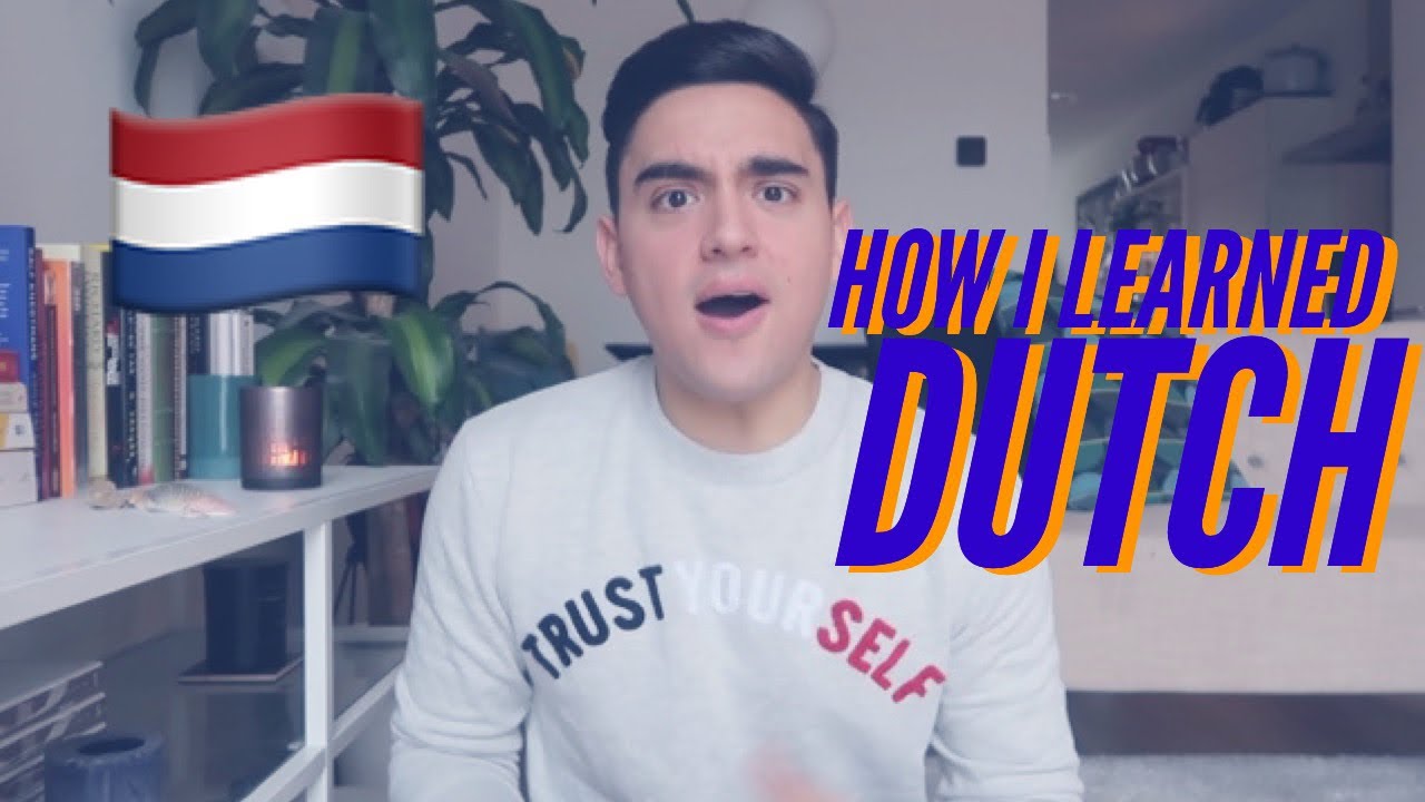 How I learned Dutch (Nederlandse Versie)
