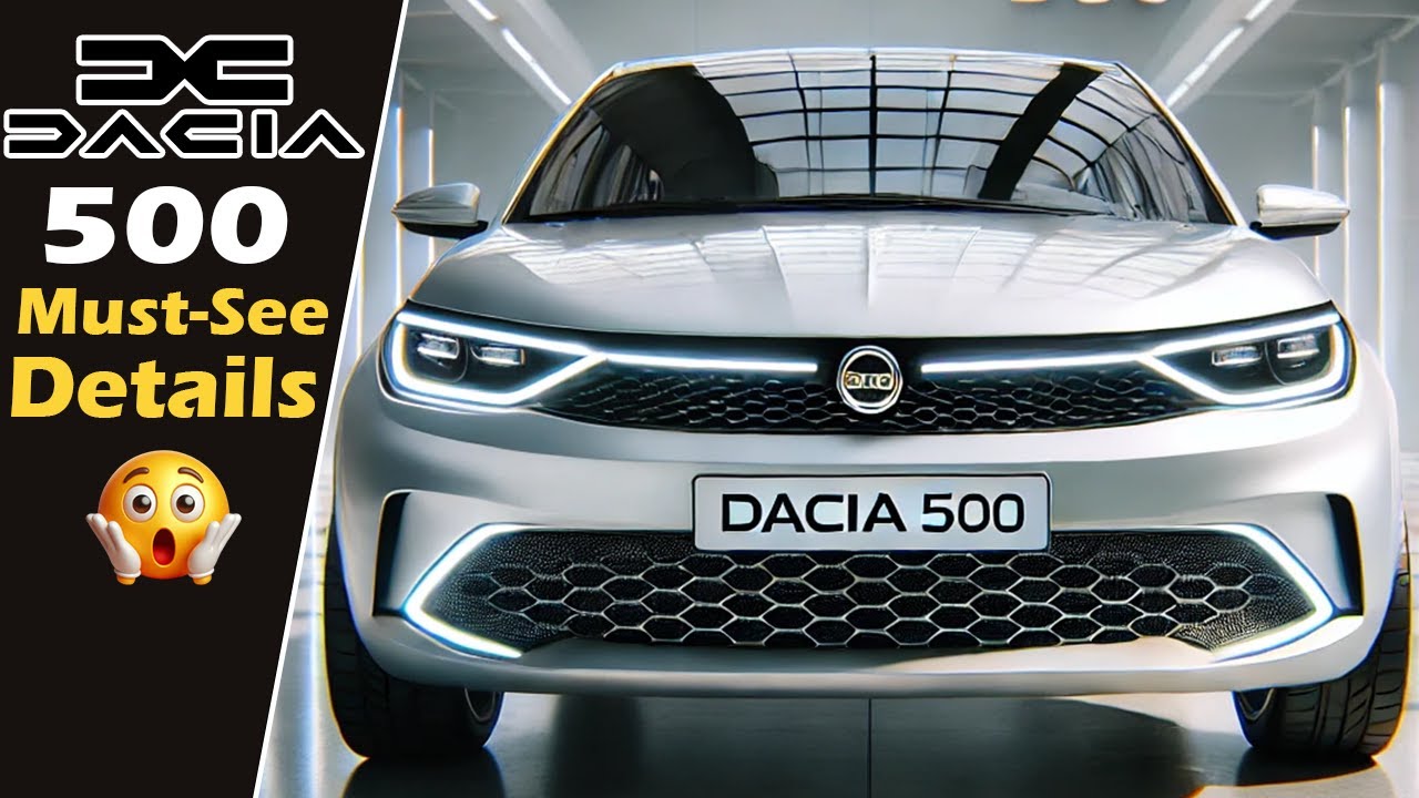 2025 Dacia 500 &ndash; Interior, Exterior & Everything You Need to Know!
