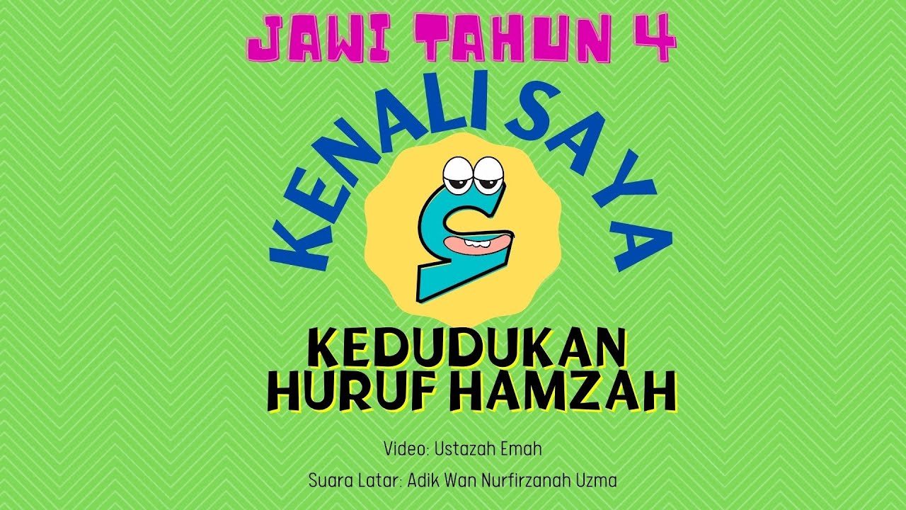 JAWI TAHUN 4 KEDUDUKAN HURUF HAMZAH