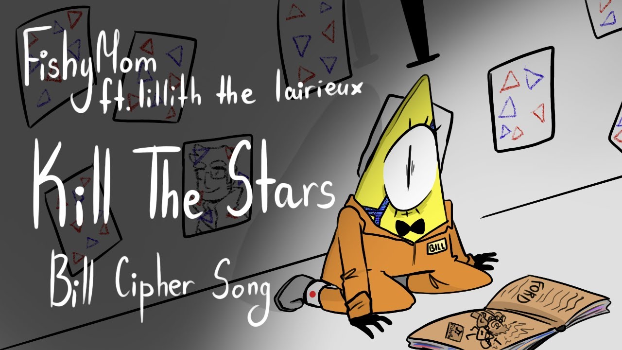 [Original Song] Gravity Falls - Kill The Stars [FishyMom ft. @lairieux ]