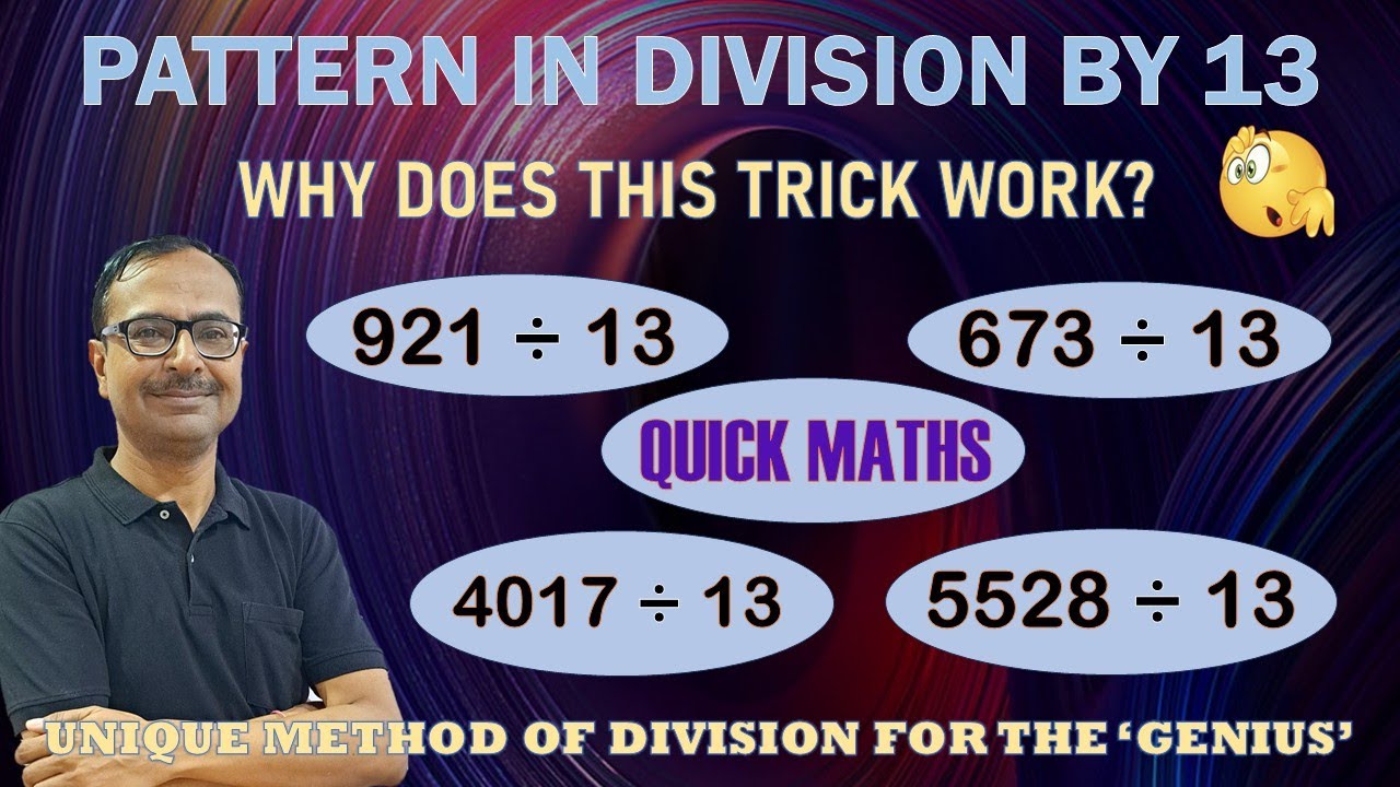 Video 41 - Fast Division Trick II Divide BIG NUMBERS by 13 Easily II How to Divide by 13 Mentally?
