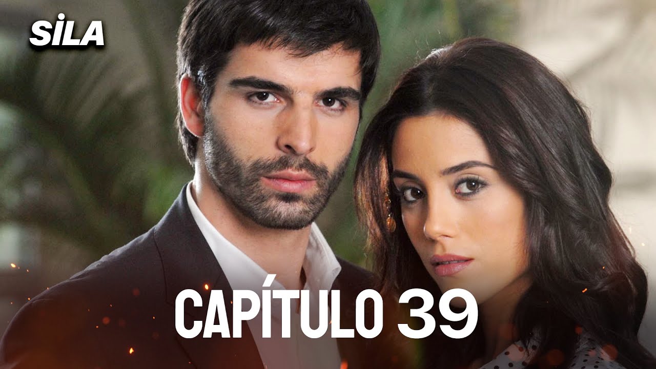 Sila: Prisioneira do Amor | Dublado em Português - Capítulo 39