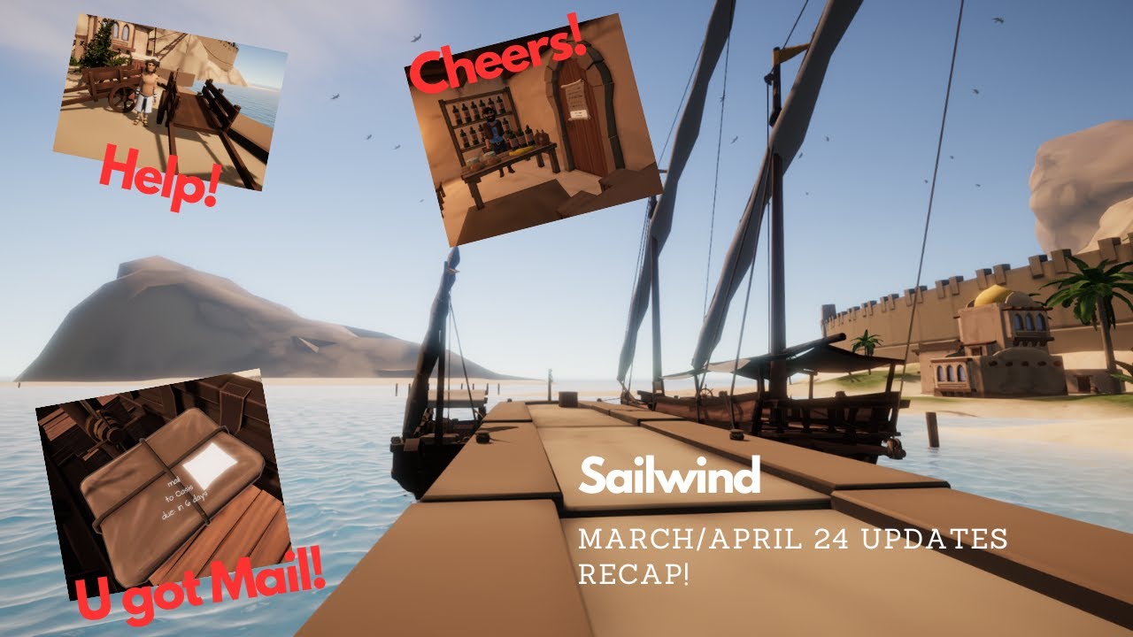 March/April 2024 updates recap!! Sailwind!