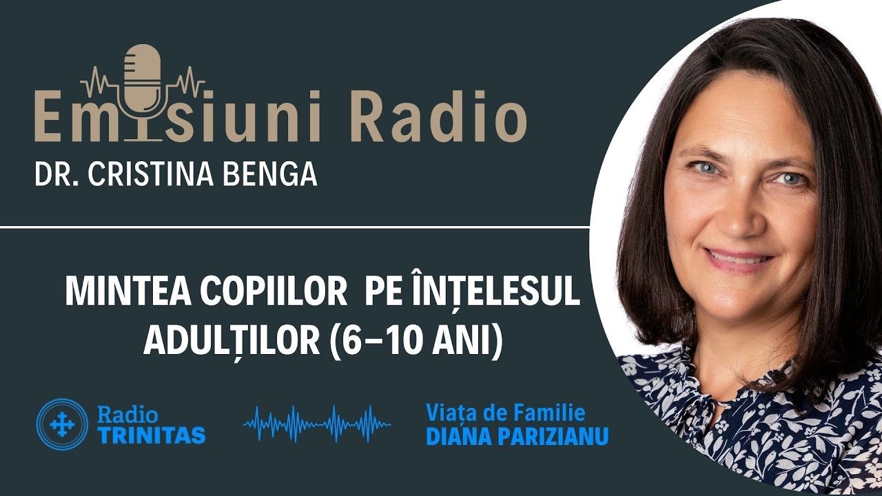 Mintea copiilor pe înțelesul adulților (6-10 ani)