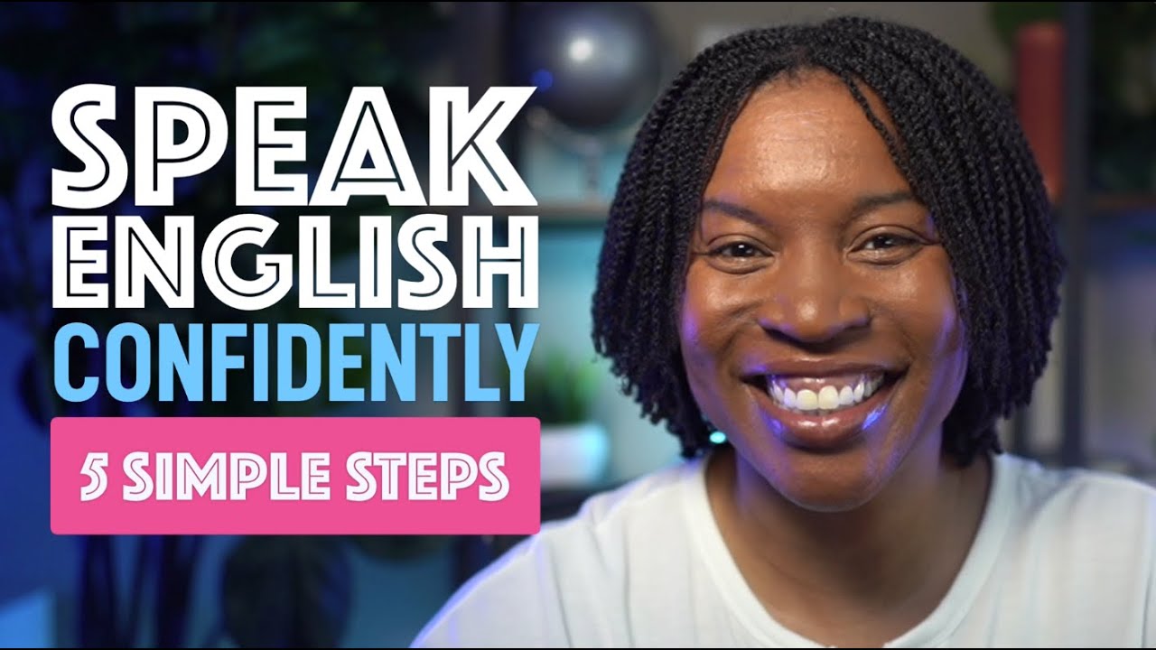 SPEAK ENGLISH CONFIDENTLY IN ANY SITUATION WITH THESE SIMPLE STEPS