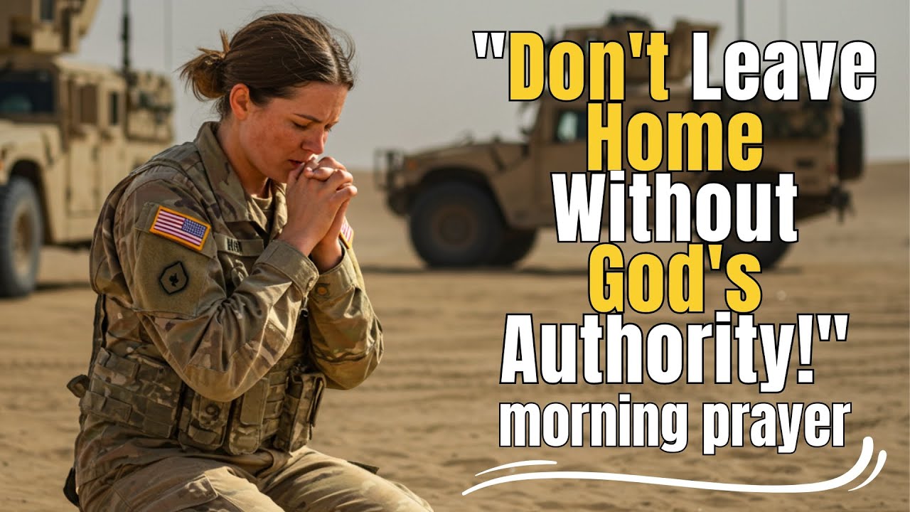 God Gave You Authority — Use It Before You Leave the House | Morning Prayer