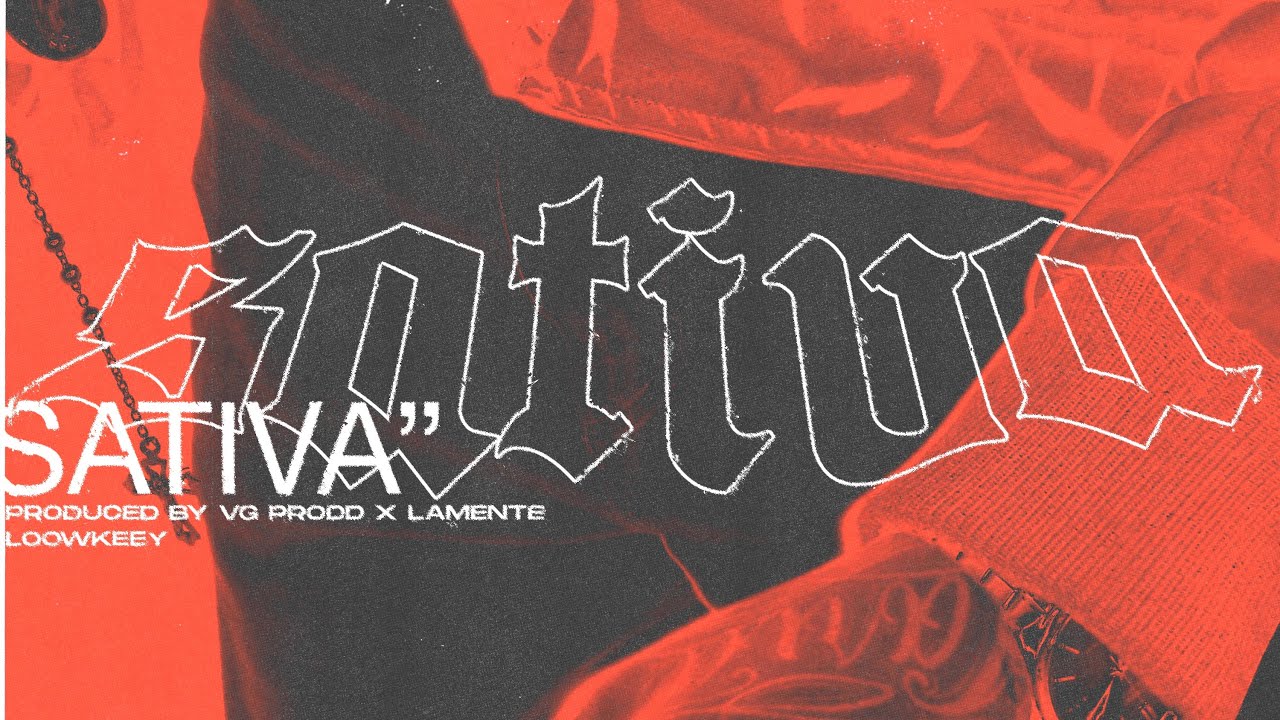 LOOWKEEY - SATIVA (VIDEO OFICIAL) (PROD.LAMENTE)