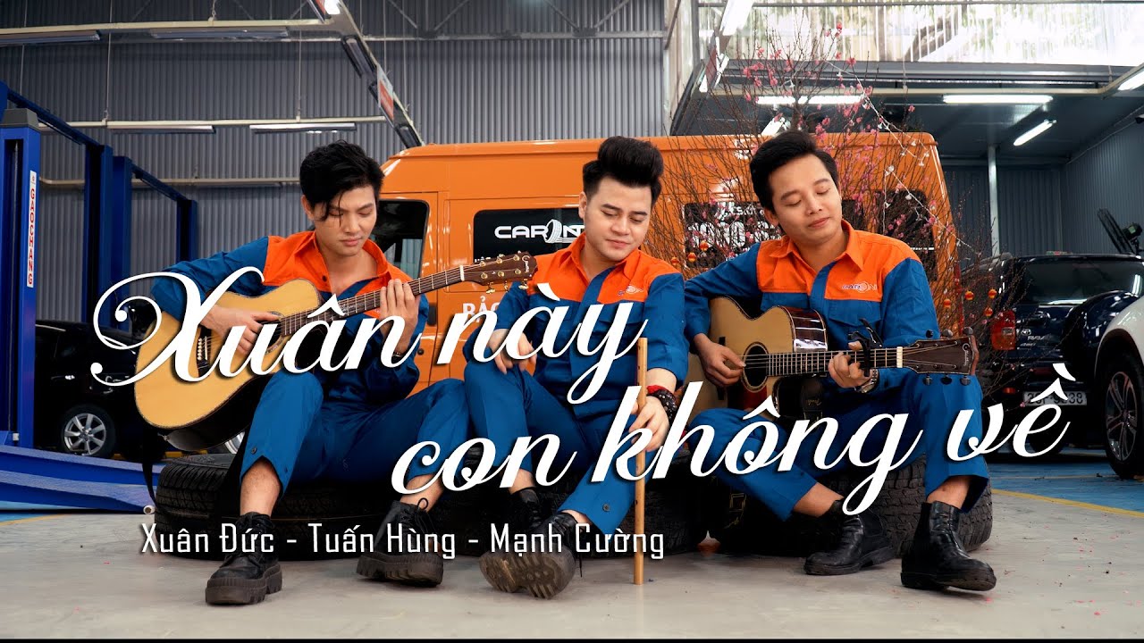 XUÂN NÀY CON KHÔNG VỀ | ACOUSTIC COVER | XUÂN ĐỨC, TUẤN HÙNG, TRẦN MẠNH CƯỜNG