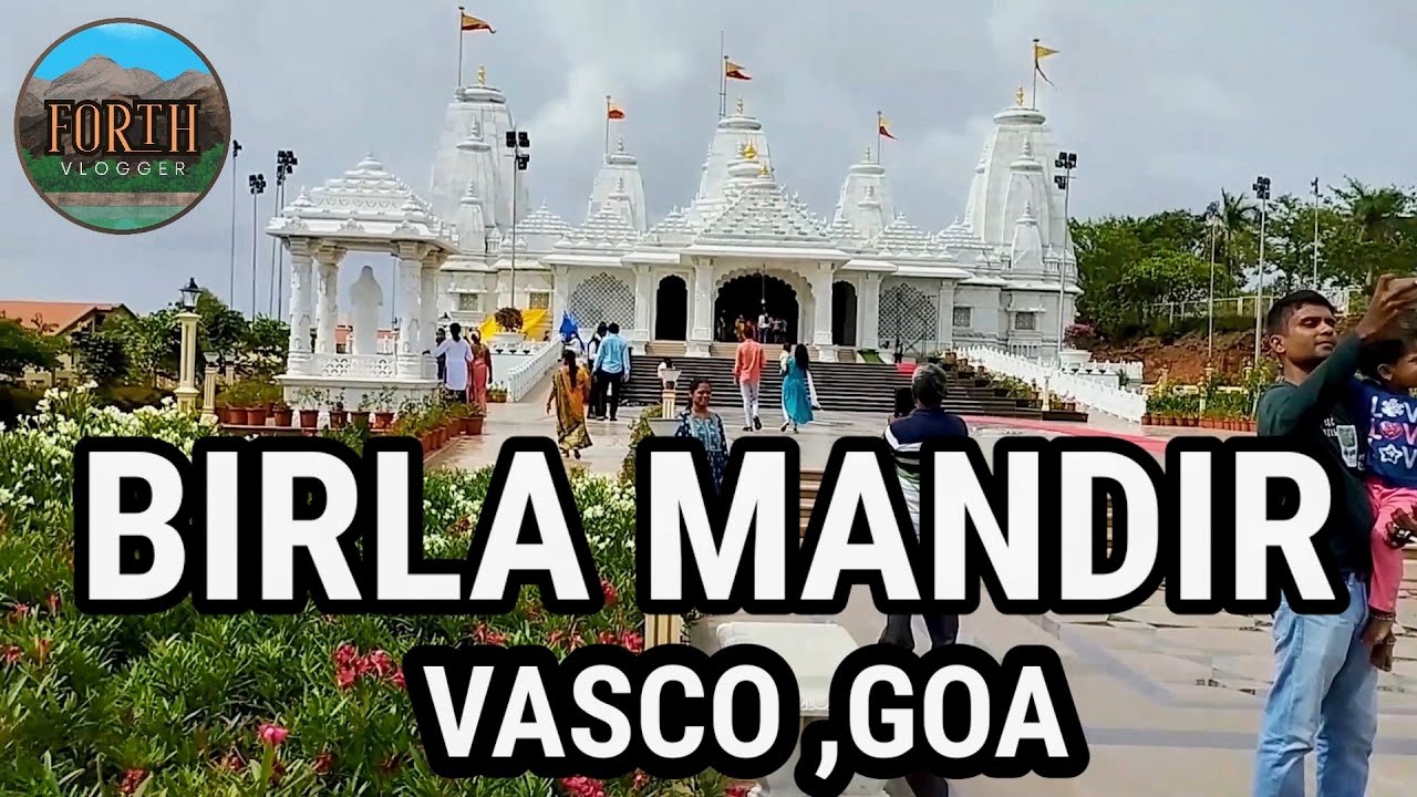 BIRLA MANDIR ,VASCO , GOA . BIRLA RADHAKRISHNA TEMPLE. #@forthvlogger.