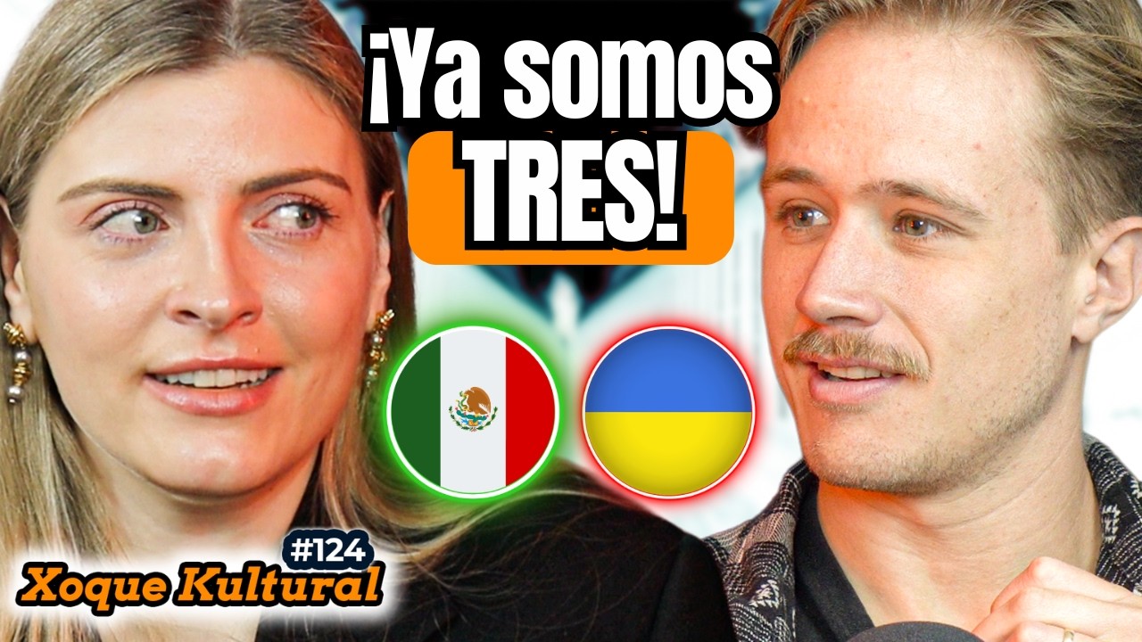 UCRANIANA Llegó por 2 Semanas y Tuvo Hijo MEXICANO 🇲🇽😱🇺🇦💥Xoque Kultural #124 con @soy.nastiia