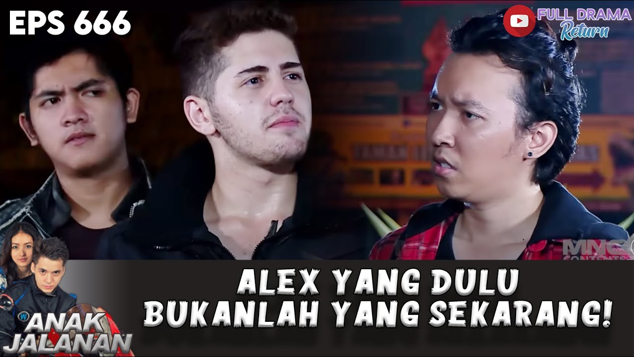 GAK NYANGKA! ALEX BANTUIN LAWAN PADAHAL MUSUHNYA SENDIRI – ANAK JALANAN