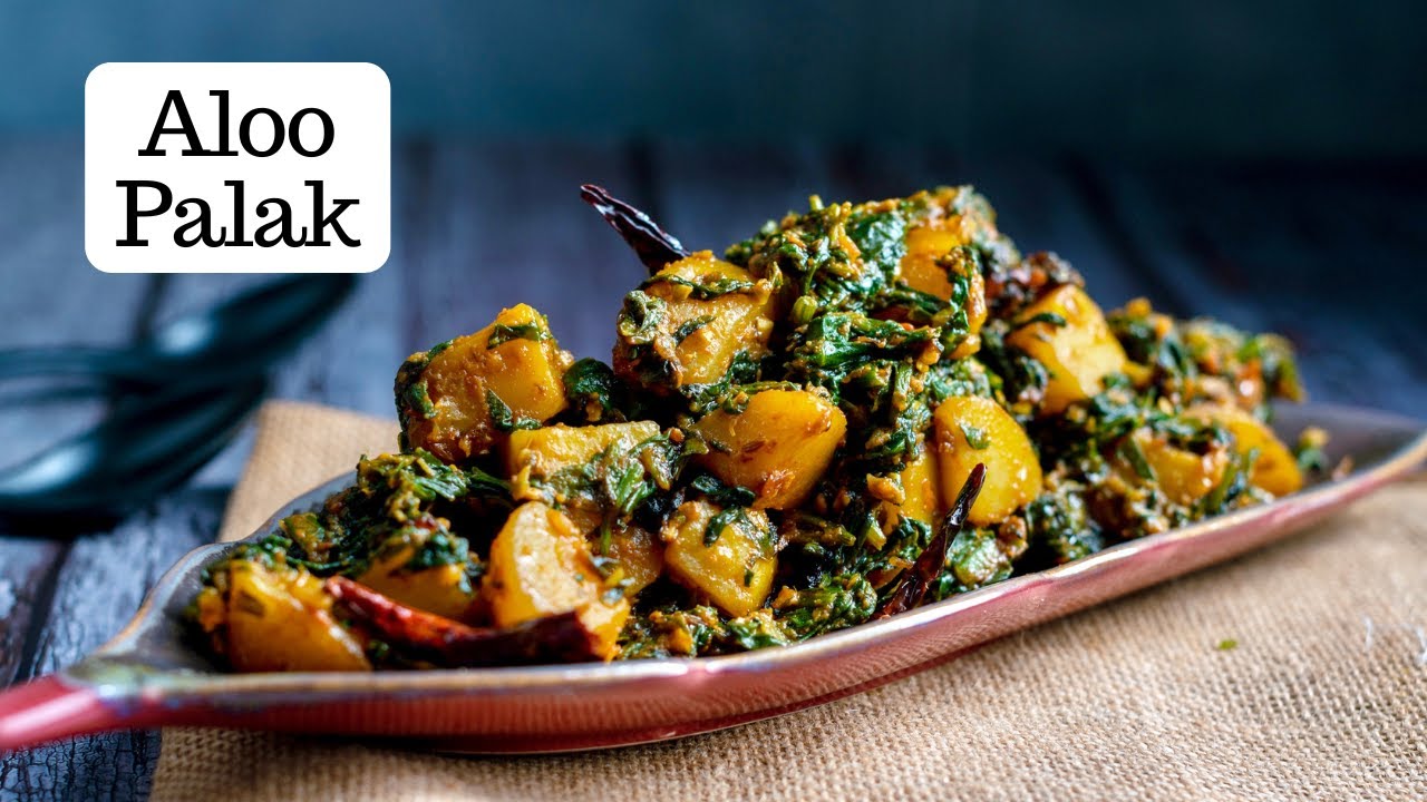 Aloo Palak Ki Sabji | आलू पालक की स्वादिष्ट सब्ज़ी | Aloo Palak Saag | Kunal Kapur Veg Recipes