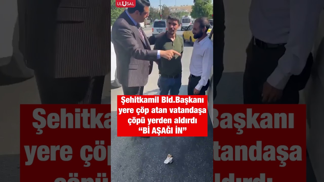 Gaziantep Şehitkamil Belediye Başkanı'ndan yere &ccedil;&ouml;p atan şahsa su&ccedil;&uuml;st&uuml;! #shorts #gaziantep #keşfet