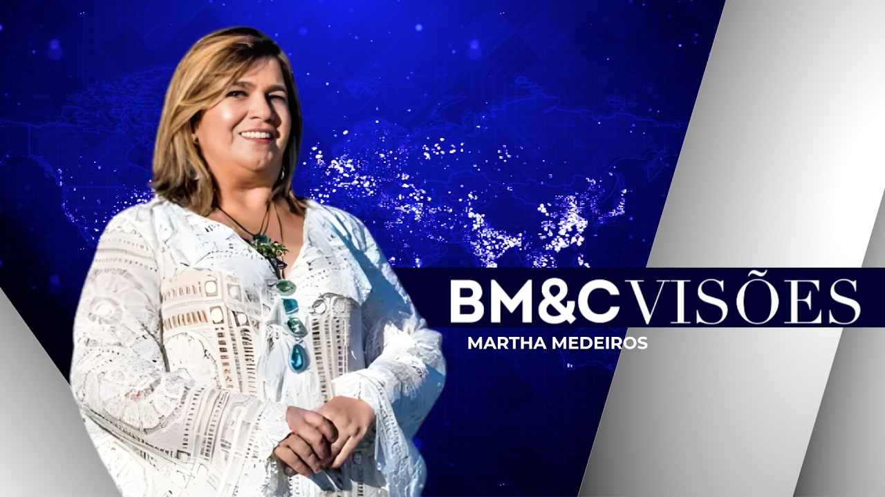 BM&C Visões com Martha Medeiros