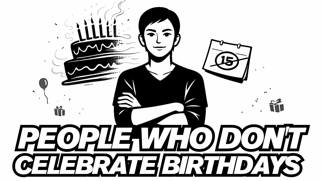 People Who Treat Birthdays Like Normal Days Have This Rare Mindset