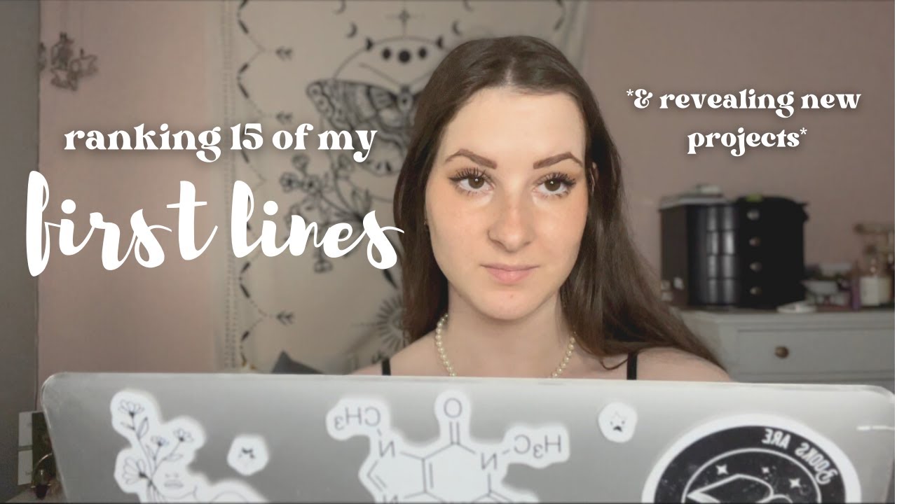 RANKING MY FIRST LINES // *sharing the first lines of 15 of my projects*