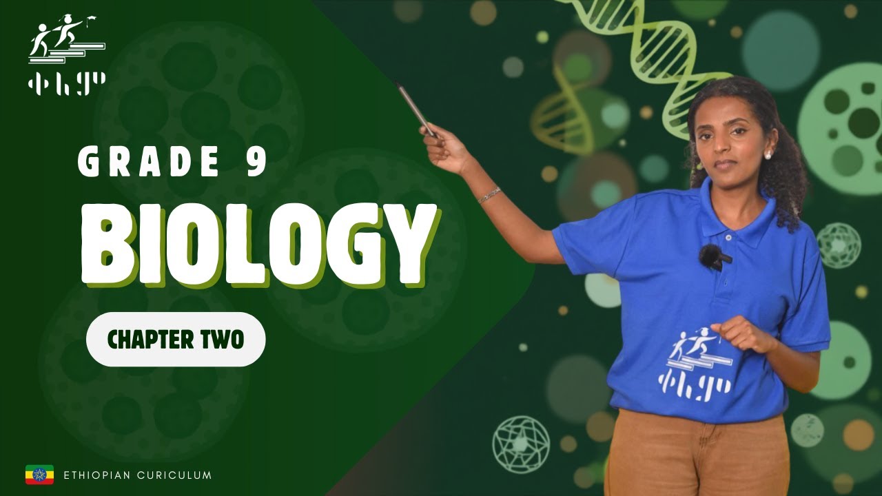 2.6 The five kingdom system of classification& 2.7 Renowned Taxonomists in Ethiopia: Biology Grade 9