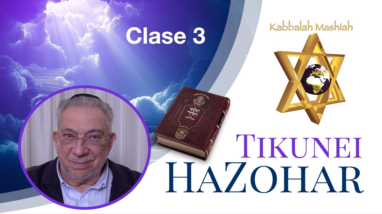 Kabbalah: Tikunei HaZohar - clase 3