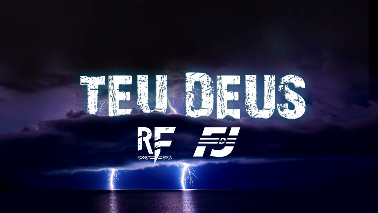 FILHO DO JUSTO E RONEY FARIA - TEU DEUS (prod.Jakisom)