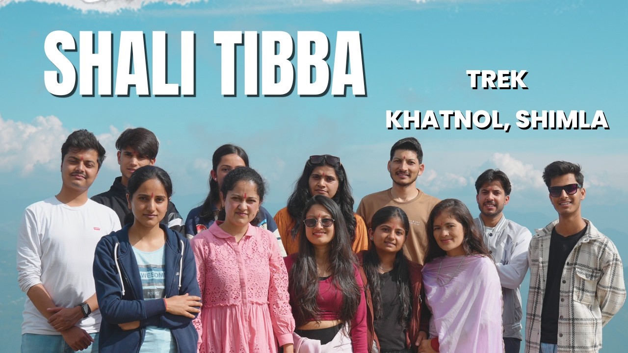 Shali Tibba Trek | Khatnol, Shimla HP | Sep. 2024