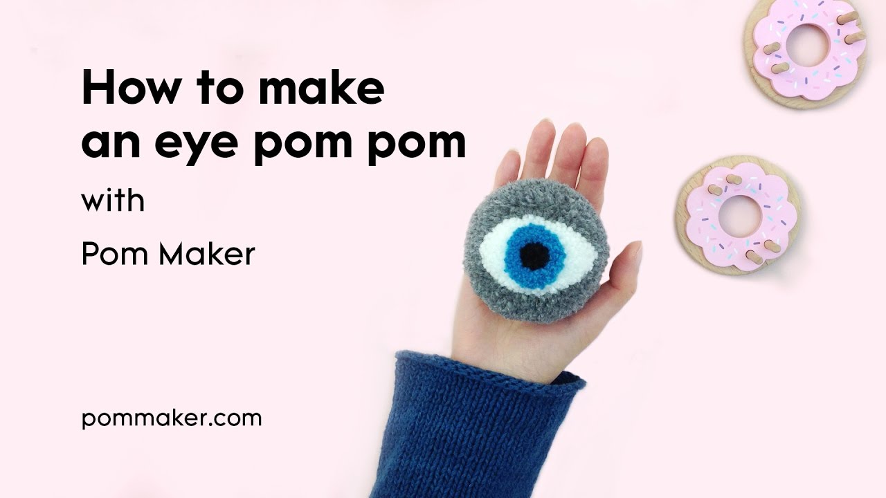 How To Make An Eye Pompom - Pom Maker Tutorial