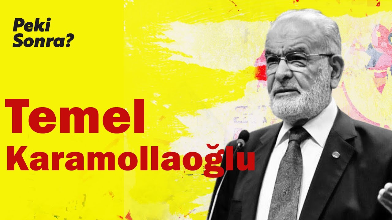 İttifakları Konuşmak İ&ccedil;in Erken, Her Şey Değişebilir | Temel Karamollaoğlu