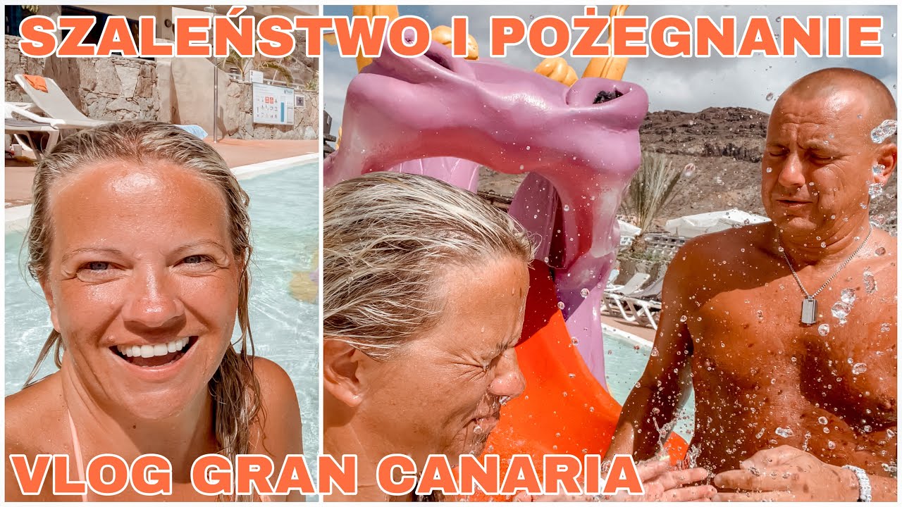 VLOG GRAN CANARIA | BOLAŁO | CZY BYŁO WARTO | POŻEGNANIE I PODSUMOWANIE | TAURITO PRINCESS HOTEL