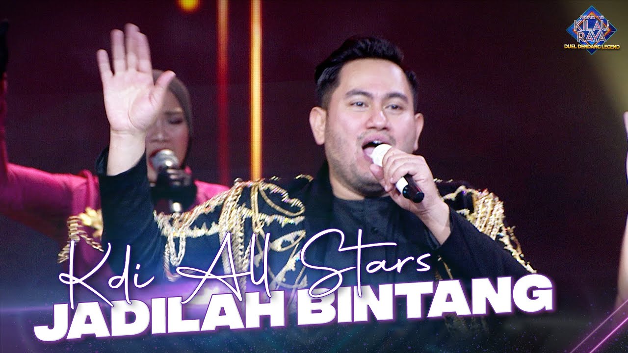 Lagu Yang Paling Ditunggu, Jadilah Bintang By KDI All Stars | ROAD TO KILAU RAYA DUEL DENDANG LEGEND