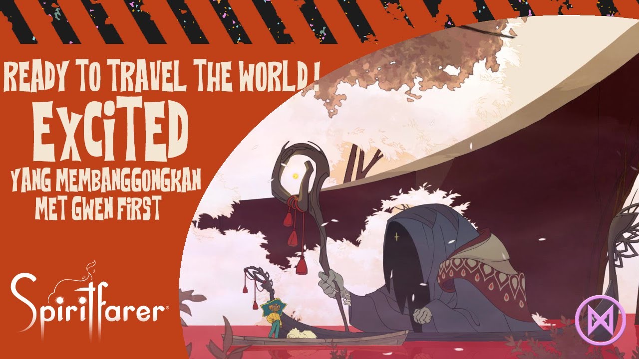Spiritfarer :  Excited ! Ready to travel the world! met gwen first ! #1