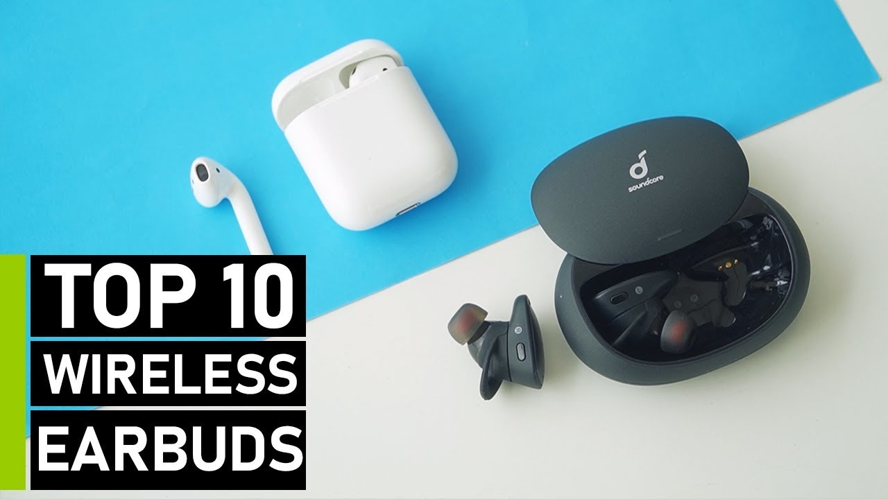 Top 10 Best Truly Wireless Earbuds