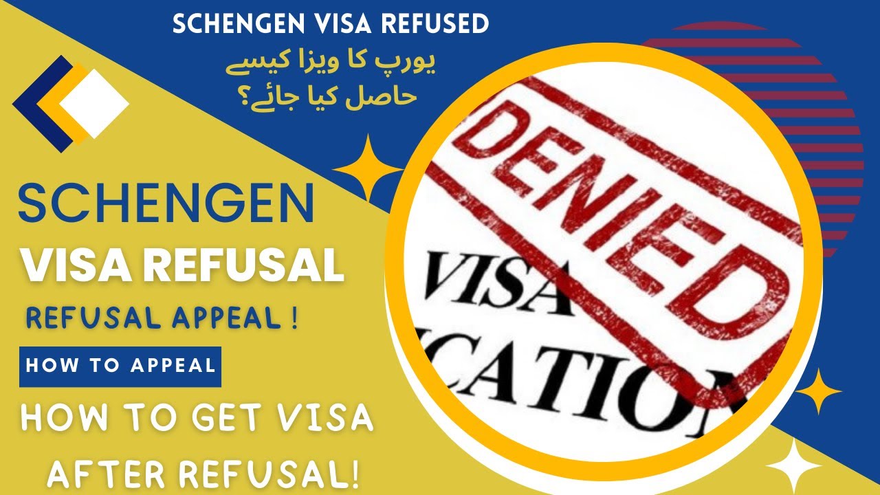 Europe Visa Refused|Schengen Refusal Reasons|Visa Chances on Appeal| Processing Time|How to Appeal