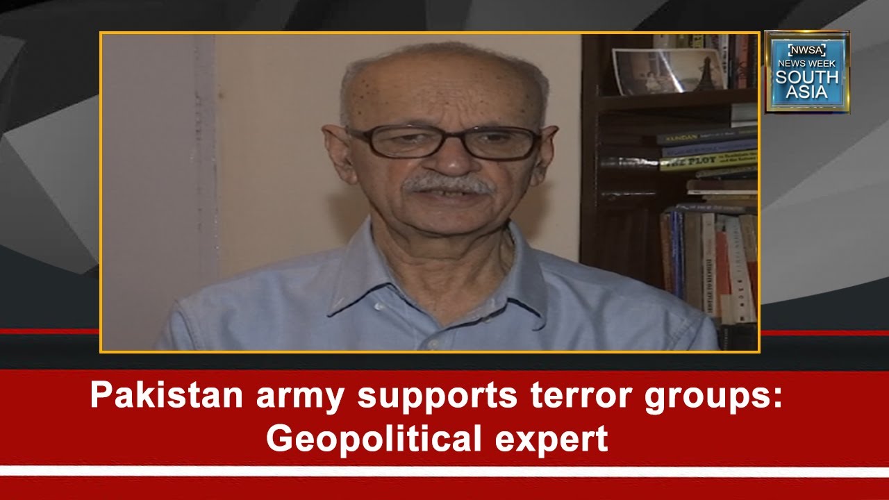 Pakistan army supports terror groups: Geopolitical expert