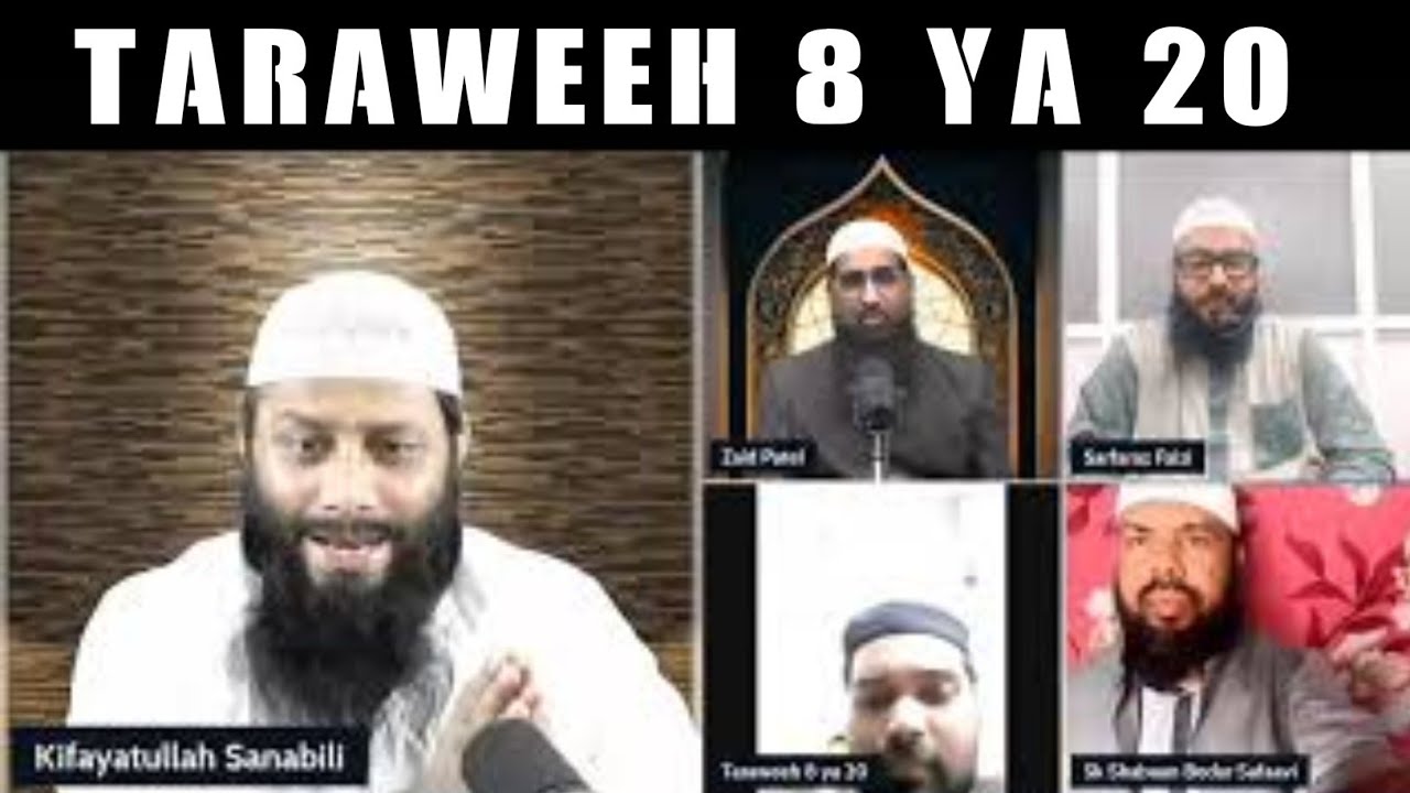 Taraweeh 8 ya 20 | Kifayatullah Sanabilli | Sarfaraz Faizi | Shaban Bedar | Zaid Patel |