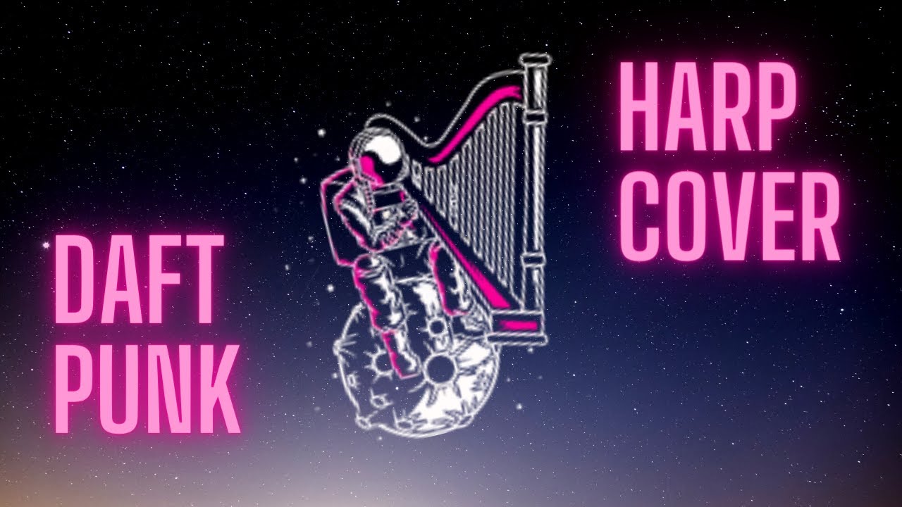 Daft Punk – Harp Acoustic Cover