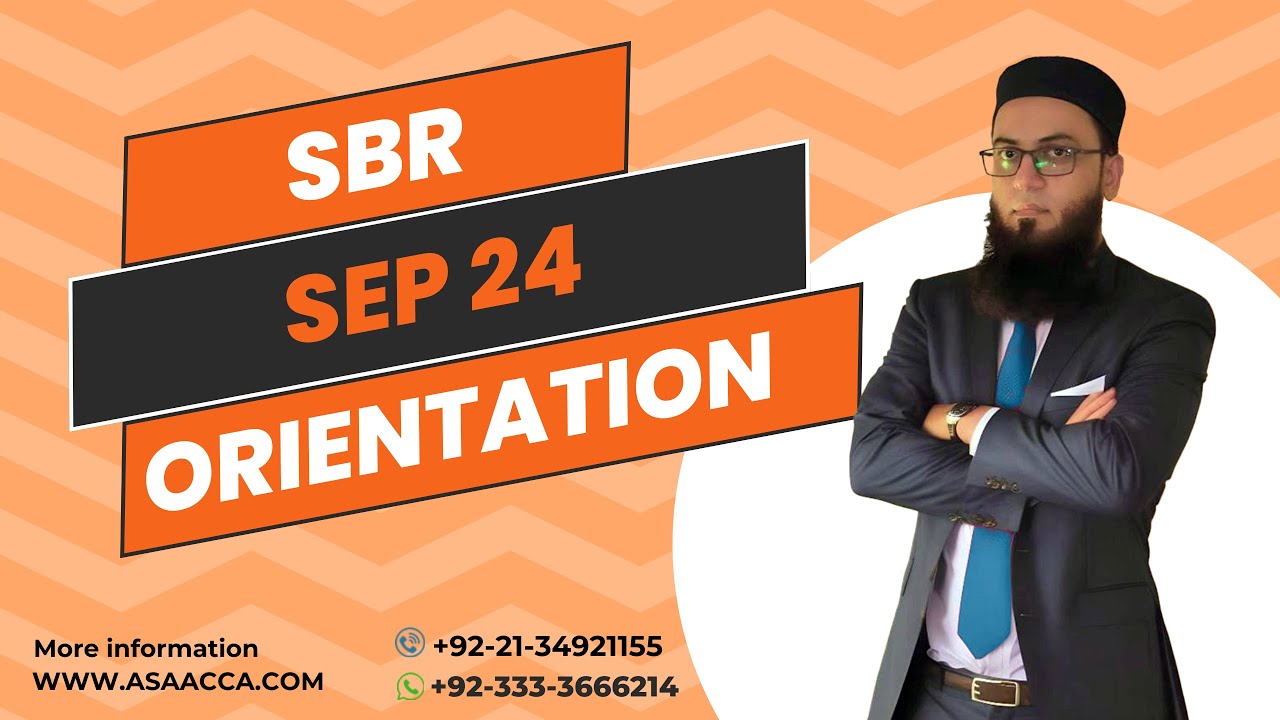 ACCA SBR | Orientation | September 2024 | Pro Tips and Guide To Pass ACCA SBR
